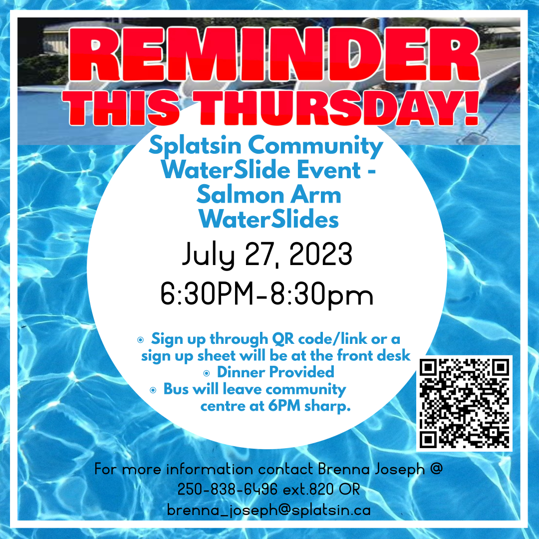 Reminder Waterslide Event this Thursday Splatsin